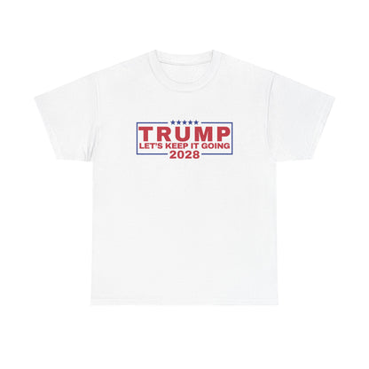 Let's Keep it Going Trump 2028 T-Shirt