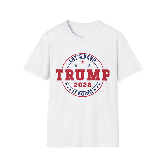 Trump 2028 Let's Keep It Going T-Shirt