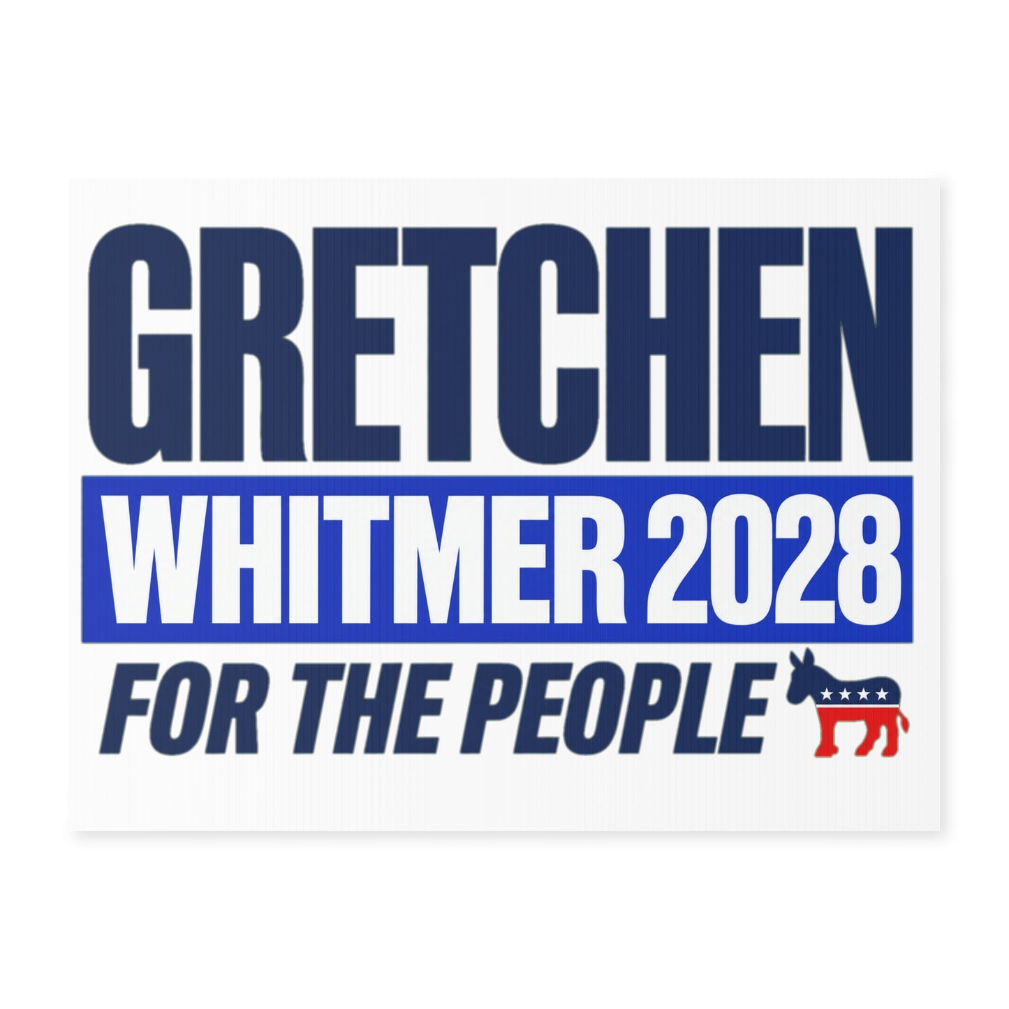 Gretchen Whitmer 2028 Presidential Campaign Yard Sign w/Stake