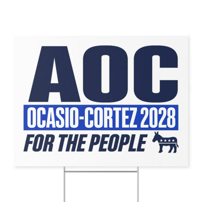 Alexandria Ocasio-Cortez - AOC 2028 Presidential Campaign Yard Sign w/Stake