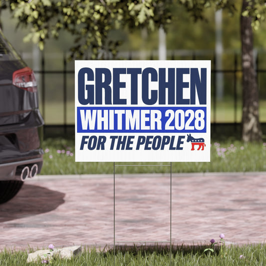 Gretchen Whitmer 2028 Presidential Campaign Yard Sign w/Stake