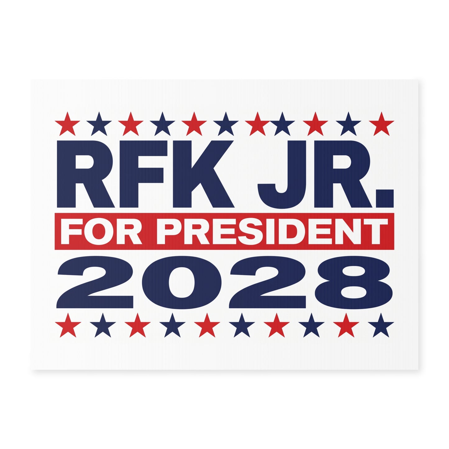 Robert Kennedy JR - RFK Jr Presidential Campaign Yard Sign w/Stake