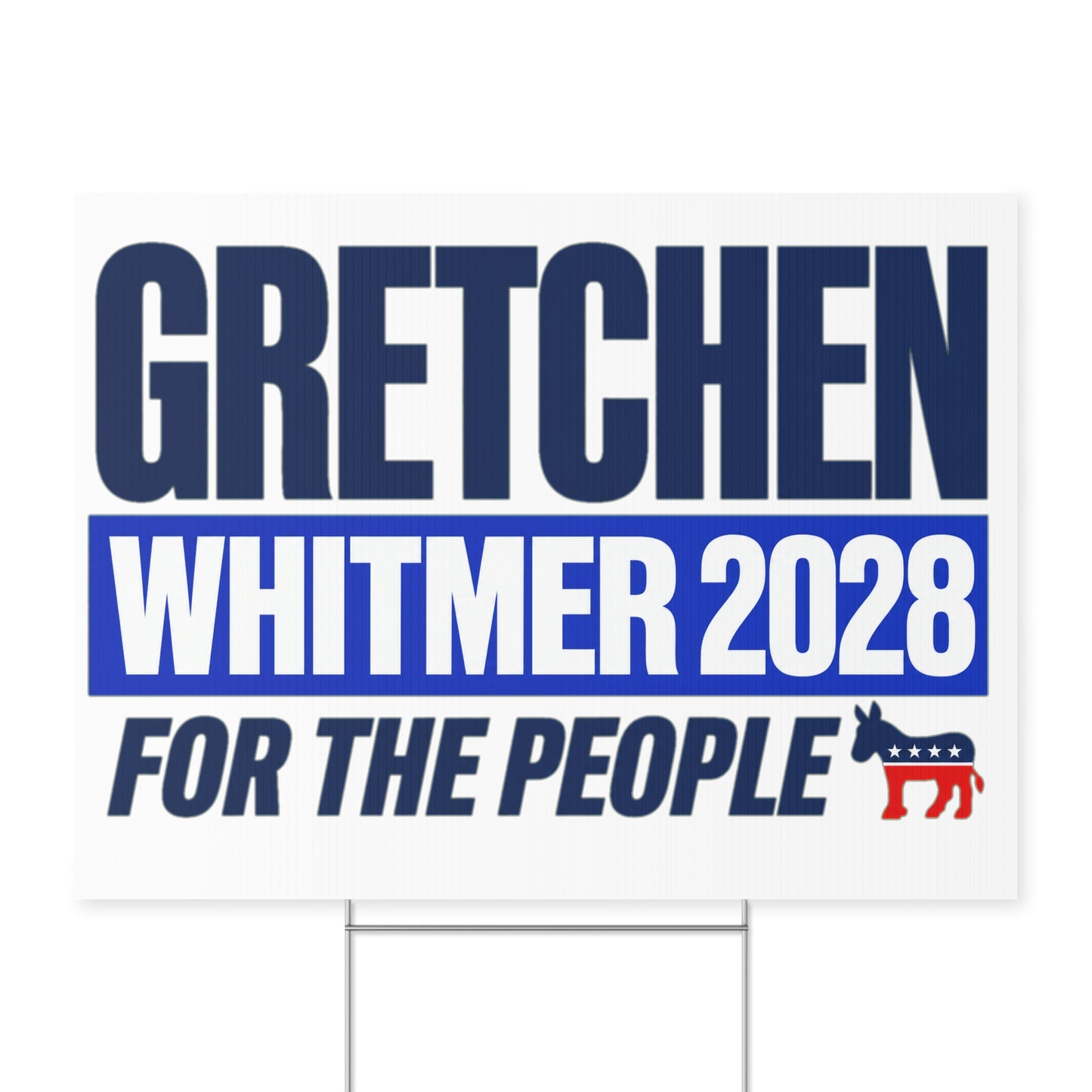 Gretchen Whitmer 2028 Presidential Campaign Yard Sign w/Stake